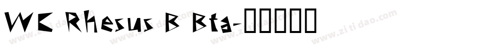 WC Rhesus B Bta字体转换